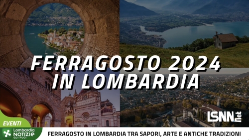 Ferragosto in Lombardia: Scopri l'Essenza di una R...